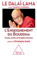 L'Enseignement du Bouddha, Un seul maître, de nombreux disciples