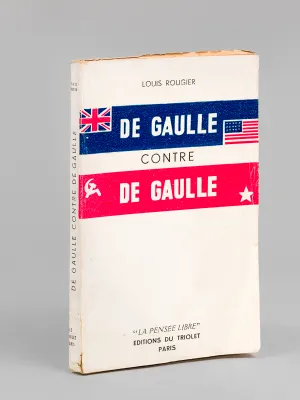 De Gaulle contre De Gaulle