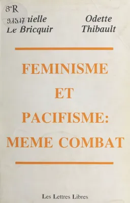 Féminisme et pacifisme, même combat, Colloque, Paris, 24 novembre 1984