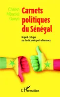 Carnets politiques du Sénégal, Regard critique sur la décennie post-alternance