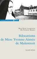 Bilocations de Mère Yvonne-Aimée de Malestroit, Etude critique en référence à ses missions