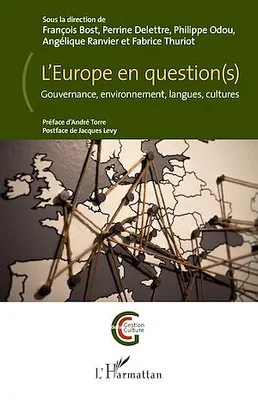 L'Europe en question(s), Gouvernance, environnement, langues, cultures