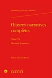 Oeuvres narratives complètes, 6, Germinie Lacerteux, Germinie Lacerteux