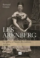 Les Arenberg , Le gotha à l'heure des nations, 1820-1919