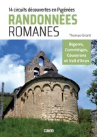 Randonnées romanes, 14 circuits découvertes du patrimoine roman des Pyrénées-Centrales
