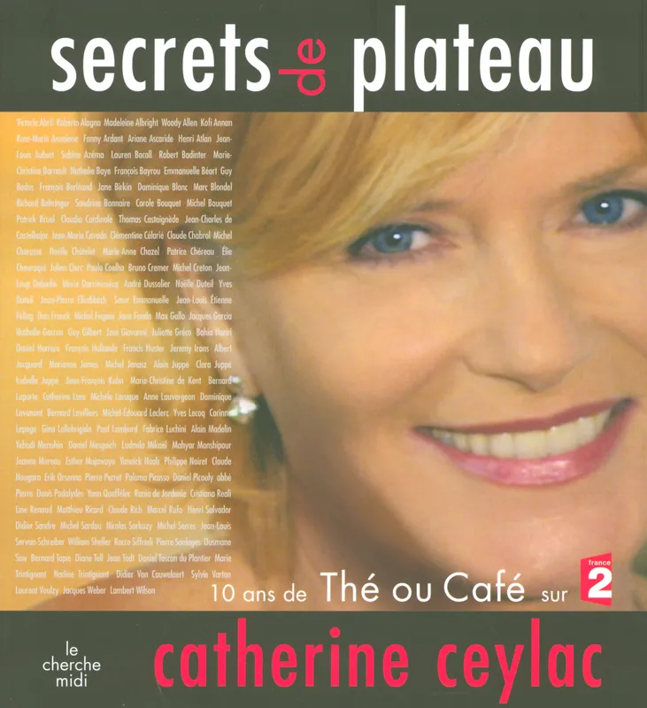 Livres Sciences Humaines et Sociales Actualités Secrets de plateau, 10 ans de "Thé ou café" sur France 2 Catherine Ceylac