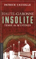 Haute-Garonne insolite