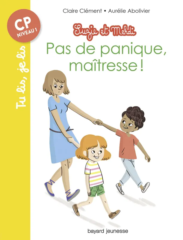 Livres Jeunesse de 6 à 12 ans Premières lectures 1, Suzie et Mehdi, Tome 01, Pas de panique maîtresse ! Claire Clément
