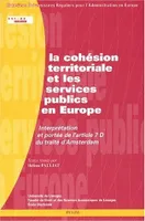 La cohésion territoriale et les services publics en Europe, Interprétation et portée de l'article 7 D du traité d'Amsterdam