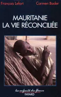 Mauritanie : la vie réconciliée