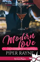 Sous le charme du barman, Modern Love, T1