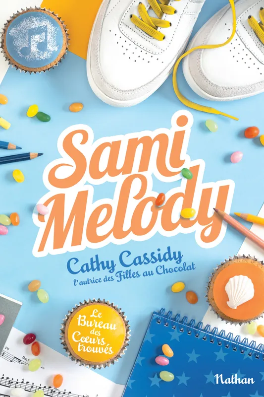 Sami Melody - Le bureau des cœurs trouvés - Tome 2 - Dès 11 ans Cathy Cassidy