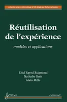 Réutilisation de l'expérience - modèles et applications, modèles et applications