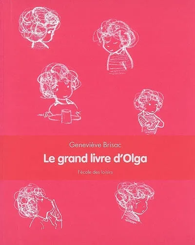 Grand livre d'Olga (Anthologie) GF Geneviève Brisac