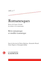 Romanesques, Récit romanesque et modèle économique