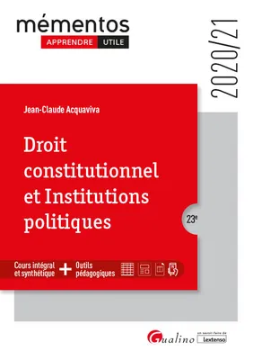 Droit constitutionnel et institutions politiques, Cours intégral et synthétique, outils pédagogiques