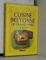 cuisine de grand-mere bretonne (la)