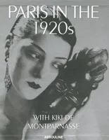 PARIS IN THE 1920S - WITH KIKI DE MONTPARTNASSE -ANGLAIS-