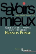 Guide d'un petit voyage dans l'oeuvre de Francis Ponge