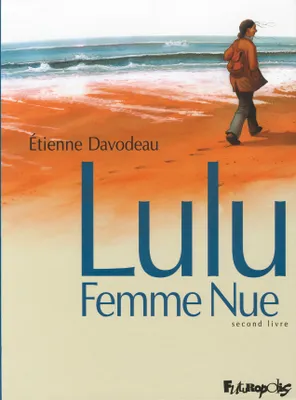 Second livre, Lulu, femme nue, (Tome 2-Second livre)