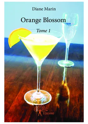 1, Orange Blossom - Tome 1