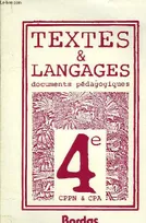 Textes et langages, documents pédagogiques pour la classe de 4G et C.P.P.N., C.P.A.