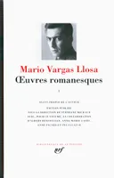 Oeuvres romanesques, 1, Œuvres romanesques (Tome 1)
