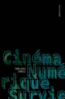 Cinéma, Numérique, Survie