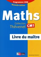 Thévenet Mathématiques CM1 2009 Livre du maître