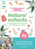 Naturo’enfants, Le guide pour prendre soin des 0-12 ans au naturel