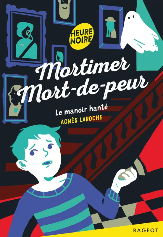 6, Mortimer Mort-de-peur - Le manoir hanté Agnès Laroche