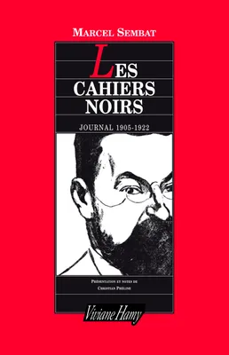 Les Cahiers noirs, Journal 1905-1922