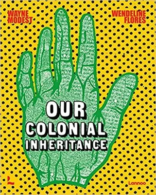 Our Colonial Inheritance /anglais