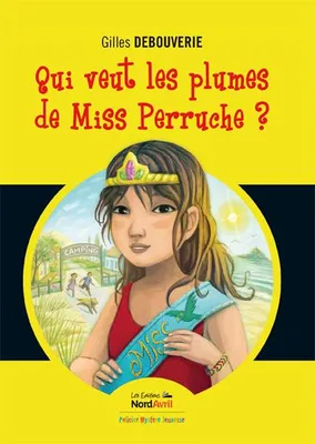 Une aventure de Romane la petite enquêtrice, 3, Qui veut les plumes de miss Perruche ?