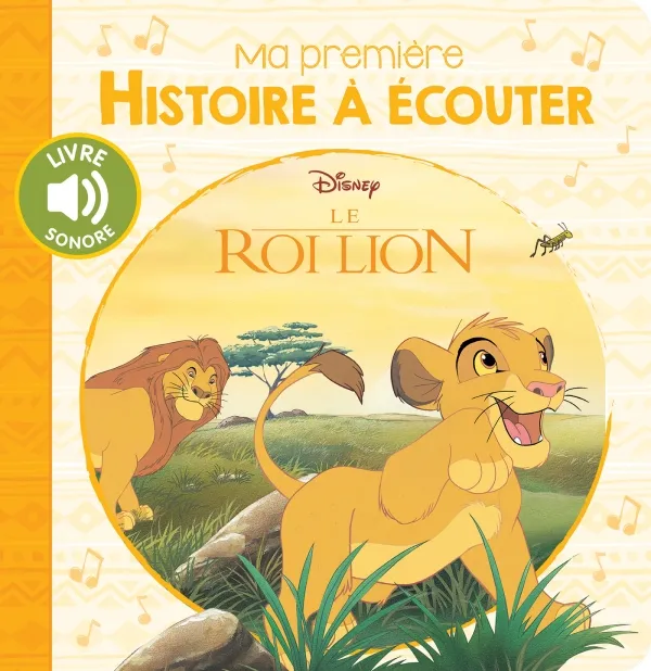 Jeux et Jouets Livres Livres pour les 0-3 ans Livres sonores LE ROI LION - Ma Première Histoire à écouter - Disney COLLECTIF