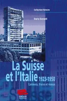La Suisse et l'Italie, 1923-1950, Commerce, finance et réseaux.