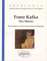 Kafka Franz, Der Heizer