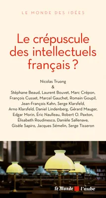 Réactions françaises / une querelle intellectuelle