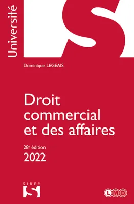 Droit commercial et des affaires 2022 - 28e ed.