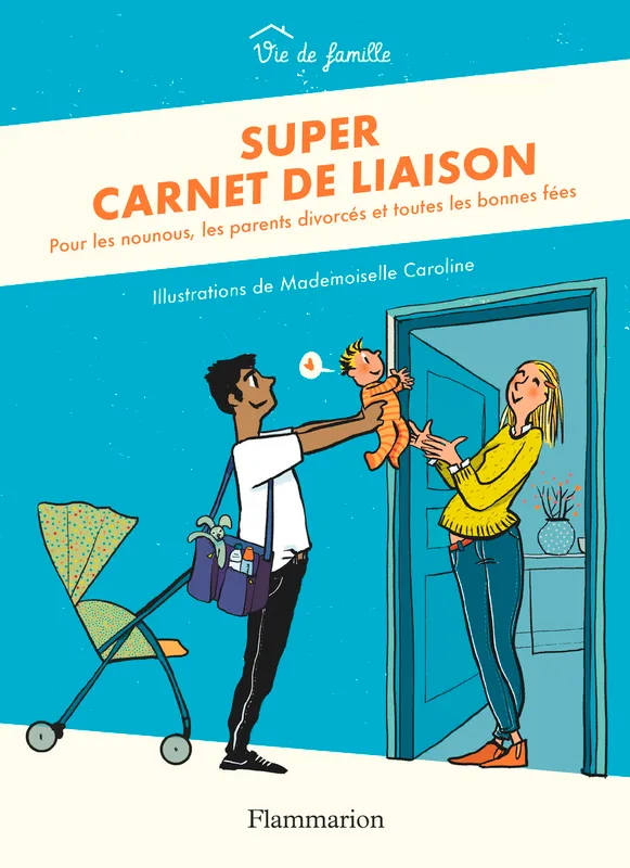 Jeux et Jouets Livres Parentalité Super carnet de liaison, VIE DE FAMILLE Mademoiselle Caroline