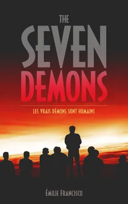 The Seven Demons, Les vrais démons sont humains