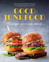 Good Junkfood, Manger sans culpabiliser