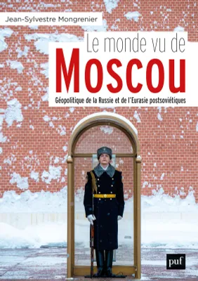 Le monde vu de Moscou, Dictionnaire géopolitique de la Russie et de l'Eurasie postsoviétique