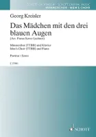 Das Mädchen mit den drei blauen Augen, Georg Kreisler - Lieder und Chansons. men's choir (TTBB) and piano. Partition de chœur.