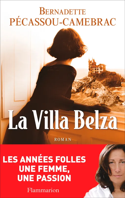 Livres Littérature et Essais littéraires Romans contemporains Etranger La Villa Belza, roman Bernadette Pécassou-Camebrac