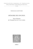 Mémoire des Anciens, Traces littéraires de l'Antiquité aux XIIe et XIIIe siècles