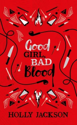 Good Girl Bad Blood (A Good Girl's Guide to Murder, 2) - Collector's Edition