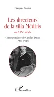 Les directeurs de la villa Médicis au XIXe siècle, Correspondance de Carolus-Duran (1905-1913)