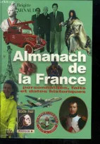 Almanach de la France - Personnalités, faits et dates historiques, personnalités, faits et dates historiques