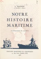 Notre histoire maritime, Page essentielle de l'Histoire de France